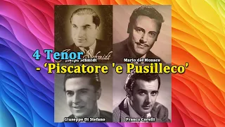 Joseph Schmidt   Mario del Monaco   Giuseppe Di Stefano   Franco Corelli ‘Piscatore e Pusilleco’