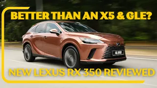 The New Lexus RX 350 Is a Better Buy Than a Mercedes-Benz GLE and a BMW X5! We Explain Why!