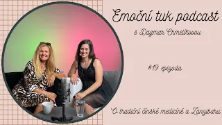 #19 epizoda Emoční tuk podcastu s Dagmar Chmelířovou: O TČM a Zanzibaru