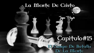 la mente de Cristo capitulo 15