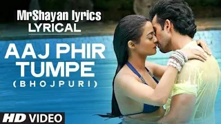 Aaj Phir video song lyrics | Hate story 2| Arijit Singh | Jay Bhanushali | Surveen Chawla