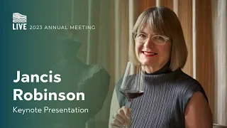 2023 LIVE Annual Meeting Keynote Address: Jancis Robinson