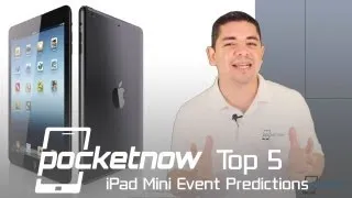 Apple's iPad Mini Event Predictions (Top 5) | Pocketnow