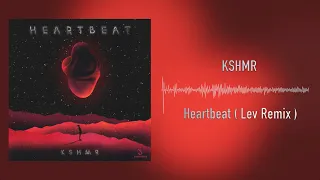 KSHMR - Heartbeat (Lev remix)