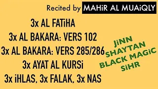 3x Fatiha, 3x Ayat Kursi, 3x Ihlas, Falak, Nas | SiHR, MAGiC, JiNN, Evil-Eye | (by Mahir Muayqli)