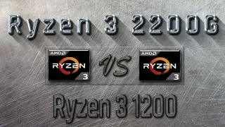 RYZEN 3 2200G vs RYZEN 3 1200 - BENCHMARKS / GAMING TESTS REVIEW AND COMPARISON / Ryzen 3 vs Ryzen 3