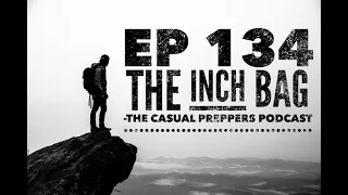 The I.N.C.H. Bag - Ep 134