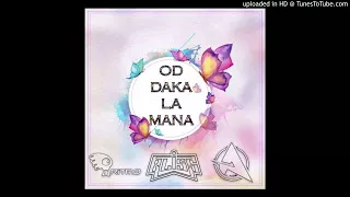 Bliss & Ritmo - Od Daka La Mana (All In One Remix)