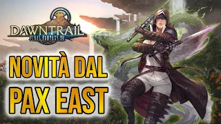 FFXIV 7.0 DAWNTRAIL - Tutte le NOVITA' del PAX EAST 2024 #recap