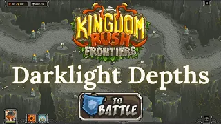 Kingdom Rush Frontiers - DARKLIGHT DEPTHS - Campaign (VETERAN)