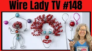 DIY Wire Clowns // Wire Lady TV Ep 148 Livestream Replay