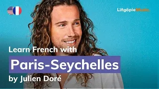 Julien Doré - Paris Seychelles (Lyrics / Paroles English & French)