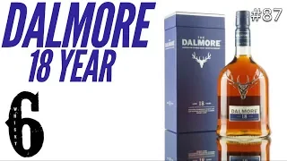 Dalmore 18 Year Old. Whisky in the 6 #87
