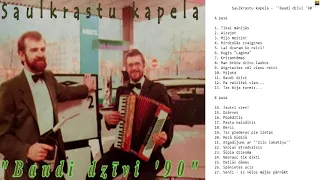 "Saulkrastu kapela - Baudi dzīvi '90"