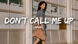 Mabel - Don't Call Me Up (Lyrics)