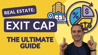 Exit Cap Rates in Real Estate - Ultimate Guide