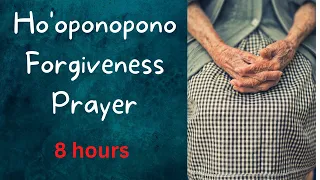 Ho'oponopono Meditation -  8 Hours