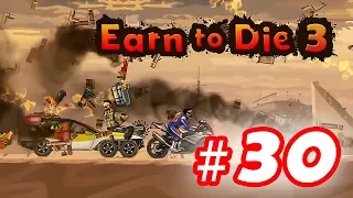 Walkthrough Earn to Die 3 - Part 30 iOS / Android