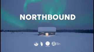 NORTHBOUND - life in the northern wilderness