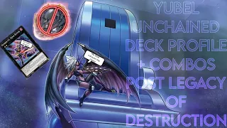 [Yu-Gi-Oh!] *THIS DECK GOT INSANE*  YUBEL UNCHAINED DECK PROFILE + COMBO POST LEGACY OF DESTRUCTION!