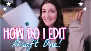 HOW DO I EDIT MY FIRST DRAFT? | What Is My Editing Process Going Into Draft 2?