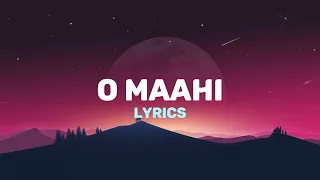 O Maahi - LYRICS | Dunki |  Arijit Singh