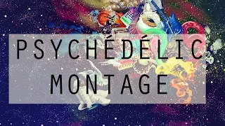 2015 | Psychedelic Trip Montage |