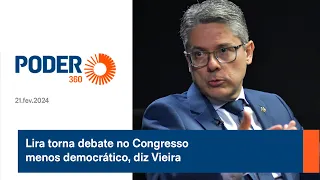 Lira torna debate no Congresso menos democrático, diz Vieira