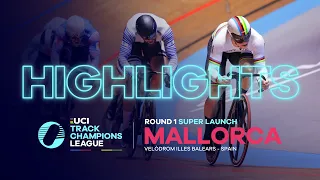 Round 1 Highlights - Mallorca | 2022 UCI Track Champions League