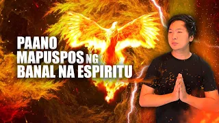 PAANO MAPUSPOS NG BANAL NA ESPIRITU?