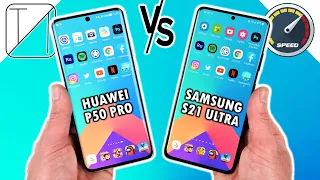 Huawei P50 Pro vs Samsung Galaxy S21 Ultra Speed Test