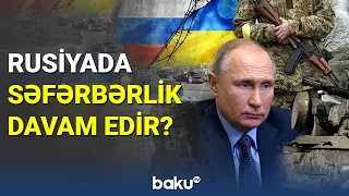 Rusiyada səfərbərlik davam edir? - BAKU TV