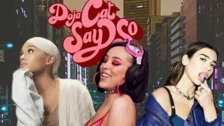 Doja Cat -Say So (ft Ariana Grande , Dua Lipa) Mashup