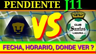 PUMAS VS SANTOS fecha y horario DONDE ver JUEGO JORNADA 11 LIGA MX APERTURA 2021, ( PENDIENTE )