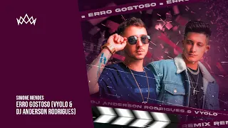 Simone Mendes - Erro Gostoso (VYOLO & DJ Anderson Rodrigues Remix)