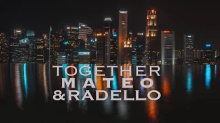 Mateo & Radello - Together (Radio Edit)