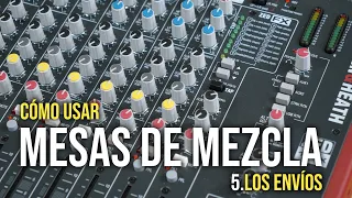 Cómo usar mesas de mezcla (5): los envíos