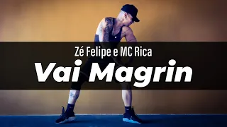 Vai Magrin - Zé Felipe e Mc Rica