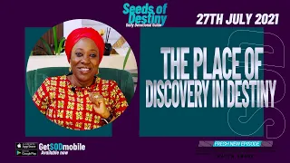 SEEDS OF DESTINY – TUESDAY 27 JULY, 2021