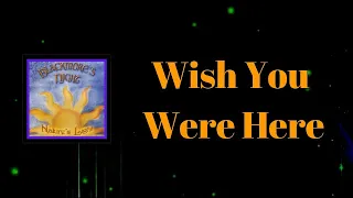 Blackmore's Night - Wish You Were Here (Lyrics)