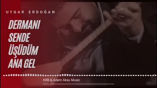 Dermanı Sende (feat. Uygar Erdoğan) Türkü Trap Remix