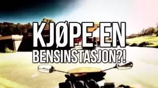 Kjøpe En Bensinstasjon?! [THROWBACK]  - Norsk Motovlogg (2016)