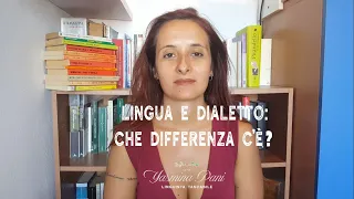 Lingua e dialetto: che differenza c'è?