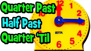 TELLING TIME for Kids with Analog Clock (Quarter Past-Half Past-Quarter 'Til)