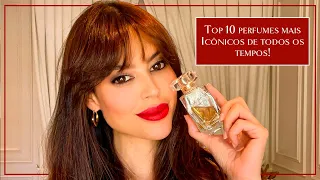 Top 10 Perfumes mais Icônicos e elogiados de todos os tempos| Por Renata Meins