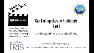 Can Earthquakes Be Predicted? (Part 1: Understanding the probabilities)