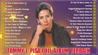 Full Album Terbaik Dari Tommy J.Pisa 🎼Tembang Kenangan Terpopuler Sepanjang Masa🎼20 Lagu With Lyrics