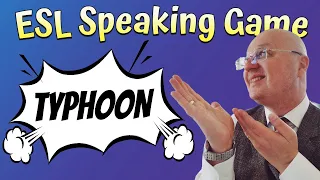 Simple ESL Speaking Game: Typhoon