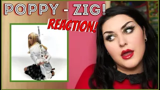 POPPY - ZIG! ALBUM REACTION! I am totally 'zigging' it !