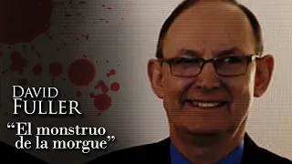 DAVID FULLER - "EL MONSTRUO DE LA MORGUE"